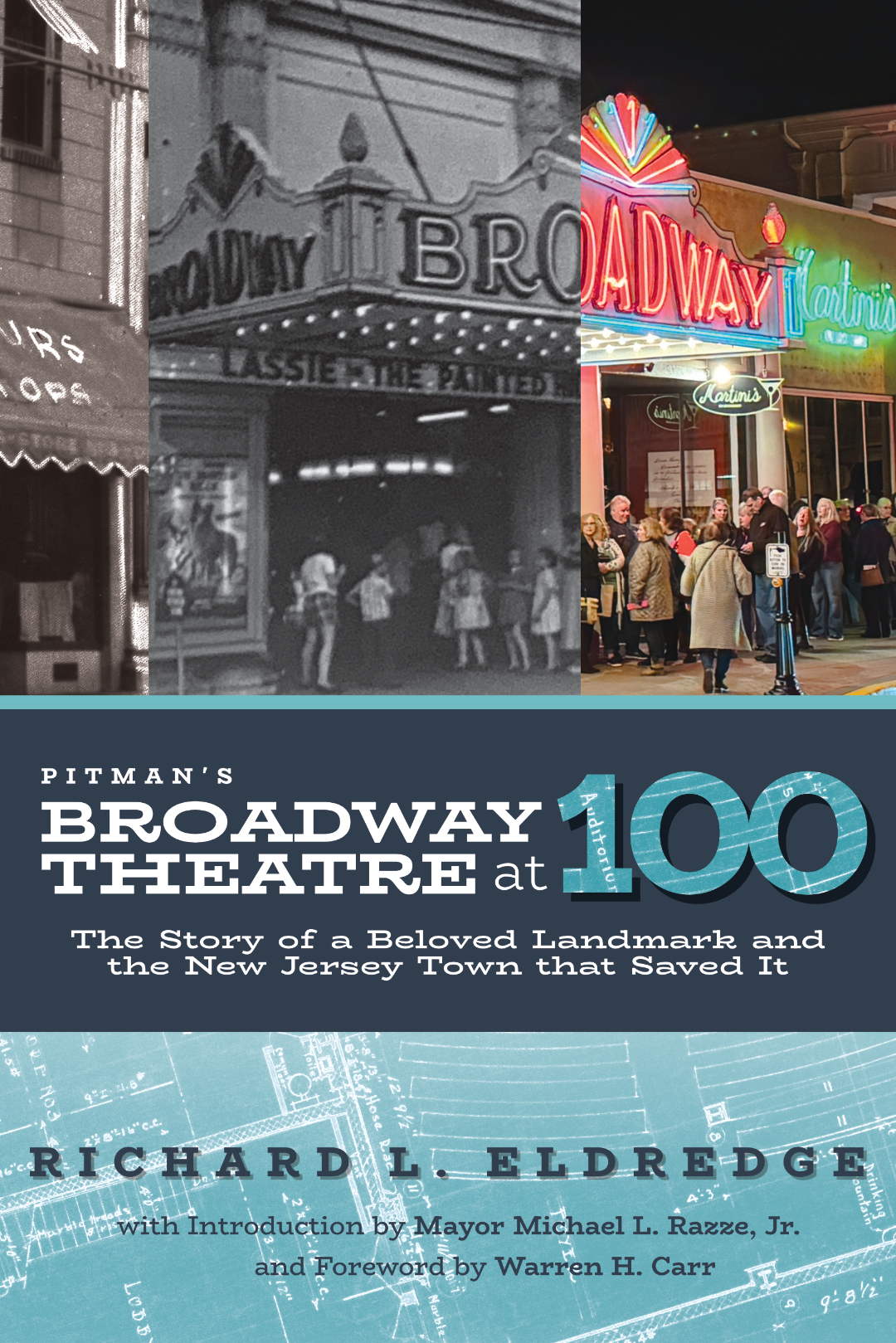 Pitman's Broadway Theatre at 100